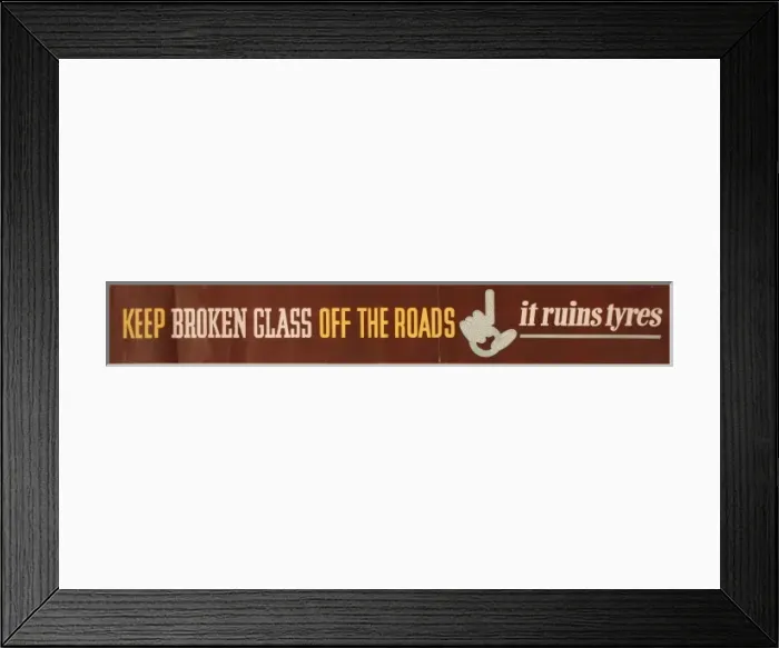 Framed Print : Poster, Keep Broken Glass off the Roads Framed Print : Poster, Keep Broken Glass off the Roads