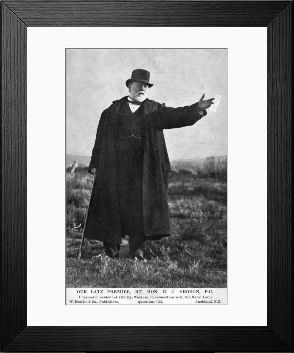Framed Print : New Zealand Prime Minister - Rt. Hon. R J Seddon Framed Print : New Zealand Prime Minister - Rt. Hon. R J Seddon