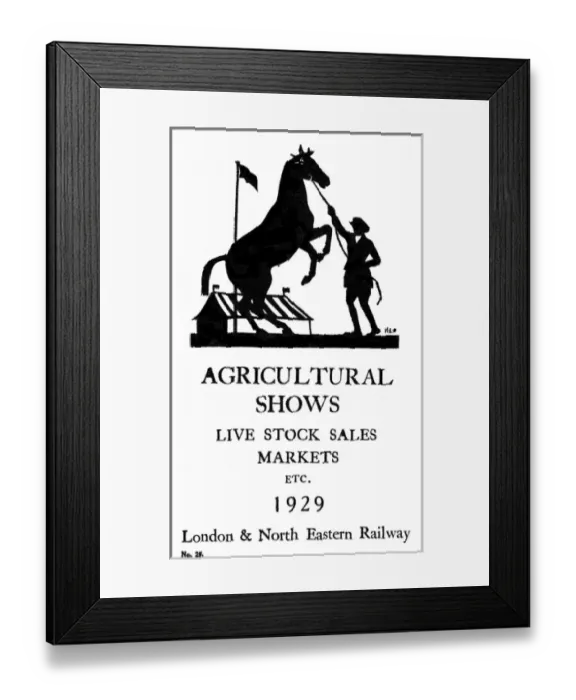 Framed Print : Advertisement for Agricultural Shows via LNER Framed Print : Advertisement for Agricultural Shows via LNER