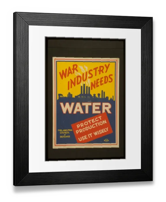 Framed Print : War industry needs water Protect production : Use it wisely