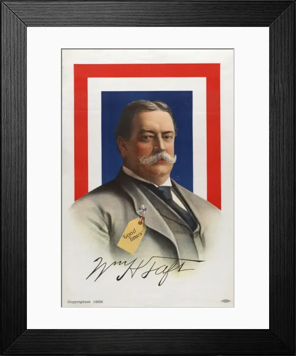 Framed Print : Wm. H. Taft - good times Framed Print : Wm. H. Taft - good times