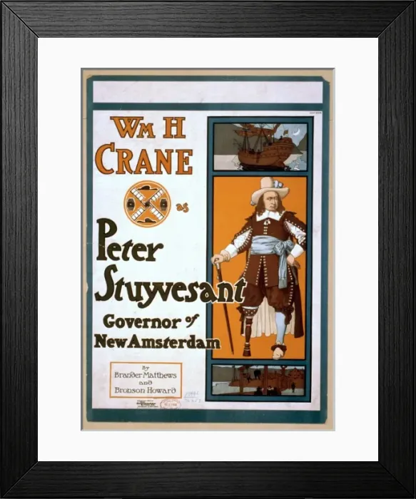 Framed Print : Wm. H. Crane as Peter Stuyvesant, Governor of New Amsterdam Framed Print : Wm. H. Crane as Peter Stuyvesant, Governor of New Amsterdam