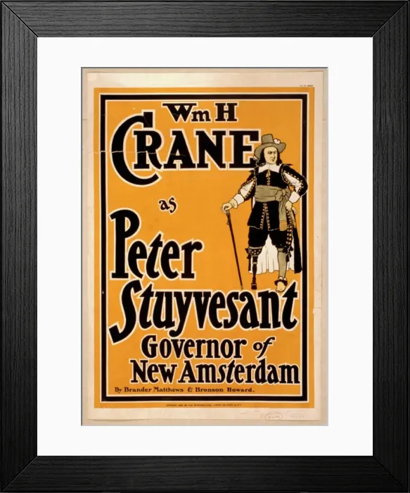 Framed Print : Wm. H. Crane as Peter Stuyvesant, Governor of New Amsterdam Framed Print : Wm. H. Crane as Peter Stuyvesant, Governor of New Amsterdam