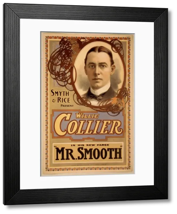 Framed Print : Smyth & Rice present Willie Collier in his new farce Mr. Smo Framed Print : Smyth & Rice present Willie Collier in his new farce Mr. Smo
