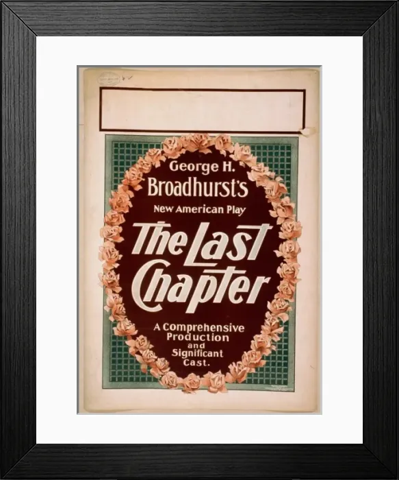 Framed Print : George H. Broadhursts new American play, The last chapter a