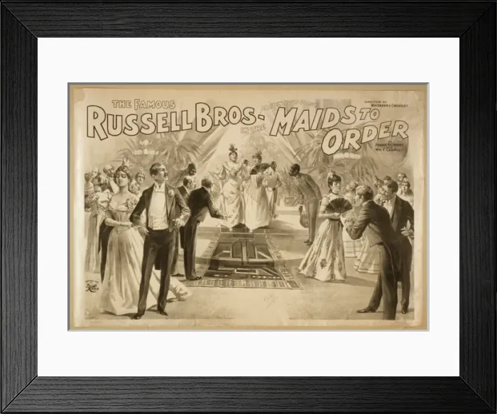 Framed Print : The famous Russell Bros. in the pretentious oddity, Maids to Framed Print : The famous Russell Bros. in the pretentious oddity, Maids to