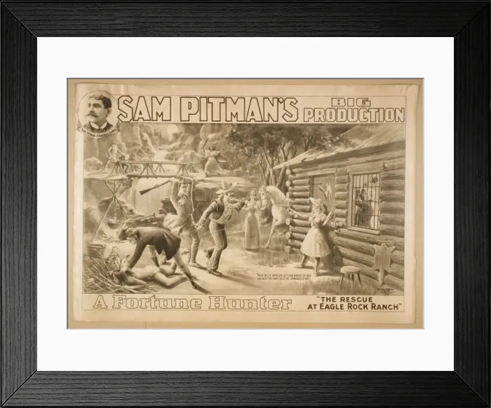 Framed Print : Sam Pitmans big production, A fortune hunter