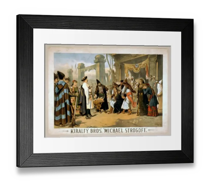 Framed Print : Kiralfy Bros. Michael Strogoff Kiralfy Bros. Michael Strog Framed Print : Kiralfy Bros. Michael Strogoff Kiralfy Bros. Michael Strog