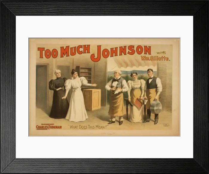 Framed Print : Too much Johnson with Wm. Gillette Framed Print : Too much Johnson with Wm. Gillette