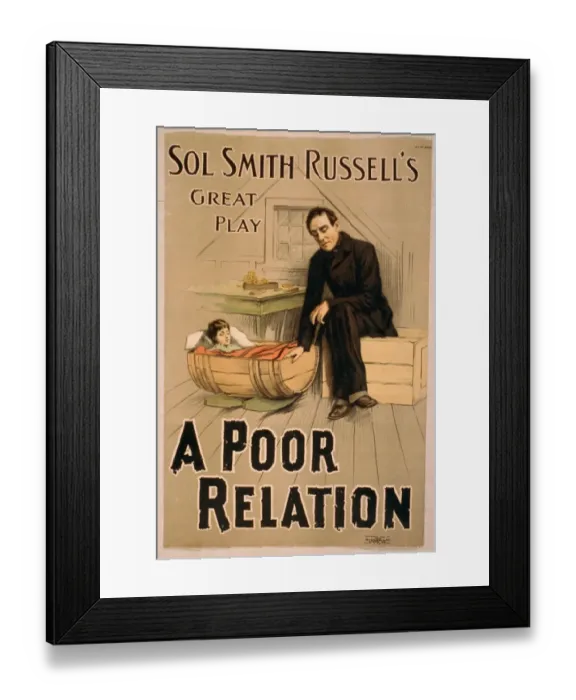 Framed Print : Sol Smith Russells great play, A poor relation Framed Print : Sol Smith Russells great play, A poor relation
