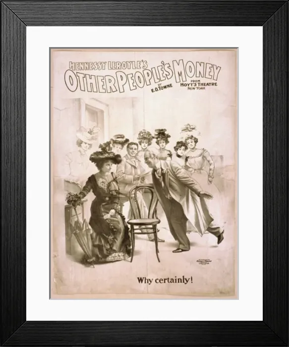 Framed Print : Hennessy Leroyles Other peoples money from Hoyts Theater Framed Print : Hennessy Leroyles Other peoples money from Hoyts Theater