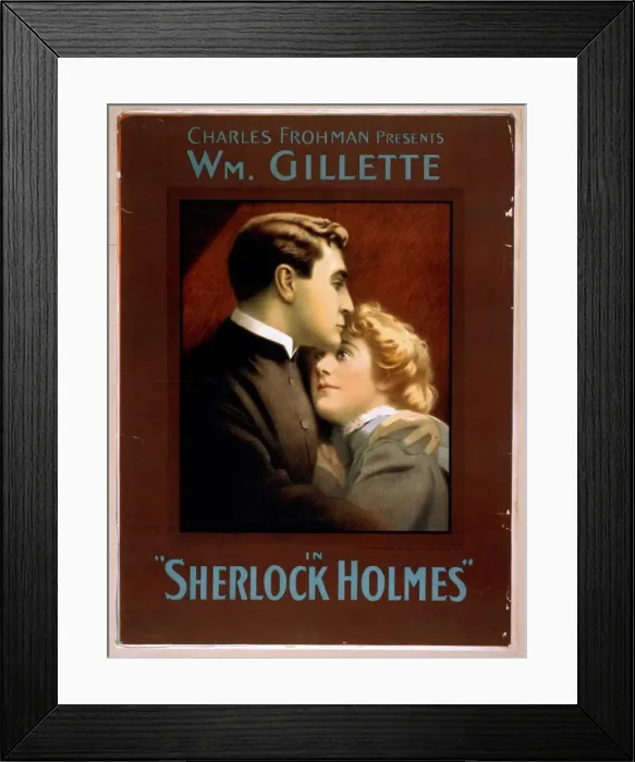 Framed Print : Charles Frohman presents William Gillette in Sherlock Holmes Framed Print : Charles Frohman presents William Gillette in Sherlock Holmes
