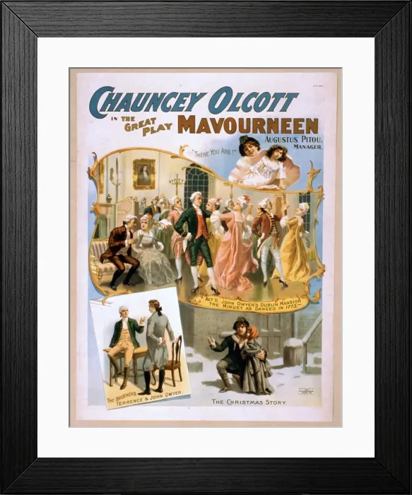 Framed Print : Chauncey Olcott in the great play Mavourneen Framed Print : Chauncey Olcott in the great play Mavourneen