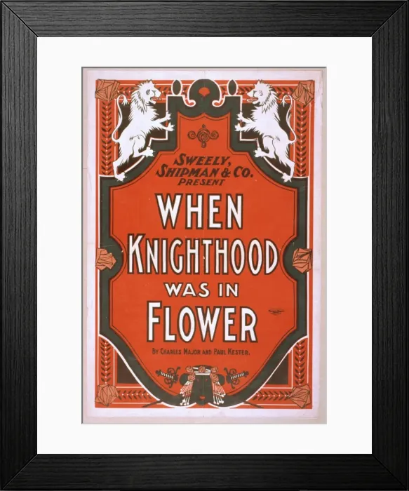 Framed Print : Sweely, Shipman & Co. present When knighthood was in flower Framed Print : Sweely, Shipman & Co. present When knighthood was in flower
