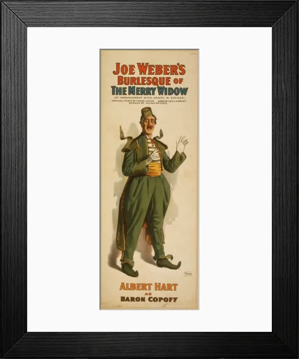 Framed Print : Joe Webers burlesque of The merry widow by arrangement with Framed Print : Joe Webers burlesque of The merry widow by arrangement with