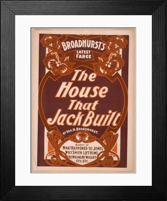 Framed Print : Broadhursts latest farce, The house that Jack built by Geo Framed Print : Broadhursts latest farce, The house that Jack built by Geo