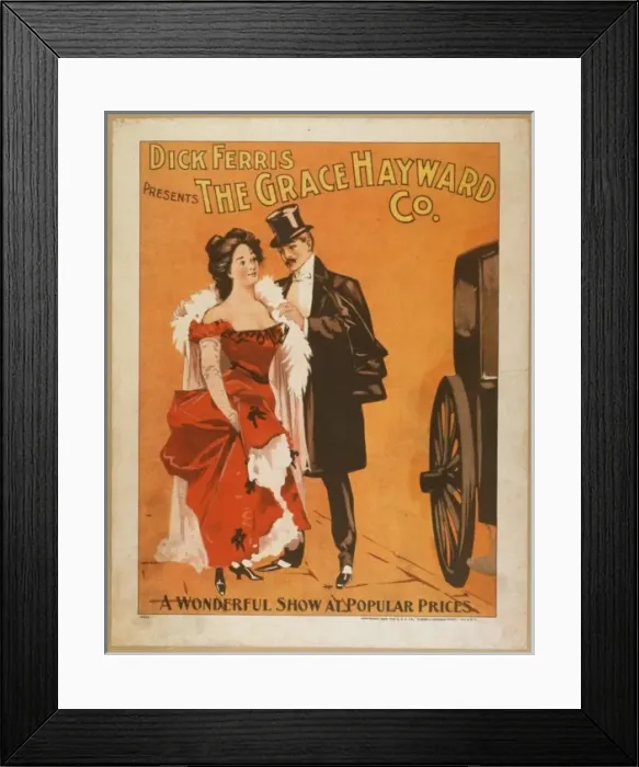 Framed Print : Dick Ferris presents The Grace Hayward Co. a wonderful show Framed Print : Dick Ferris presents The Grace Hayward Co. a wonderful show