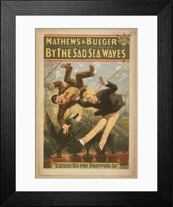 Framed Print : Mathews & Bulger presenting rag time opera, By the sad sea w Framed Print : Mathews & Bulger presenting rag time opera, By the sad sea w