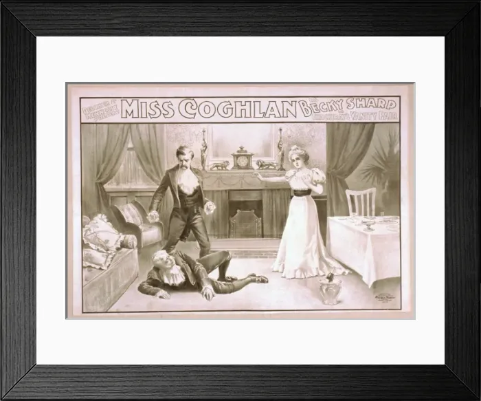Framed Print : Delcher & Hennessy present Miss Coghlan as Becky Sharp in Th Framed Print : Delcher & Hennessy present Miss Coghlan as Becky Sharp in Th