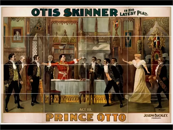 Otis Skinner in his latest play, Prince Otto