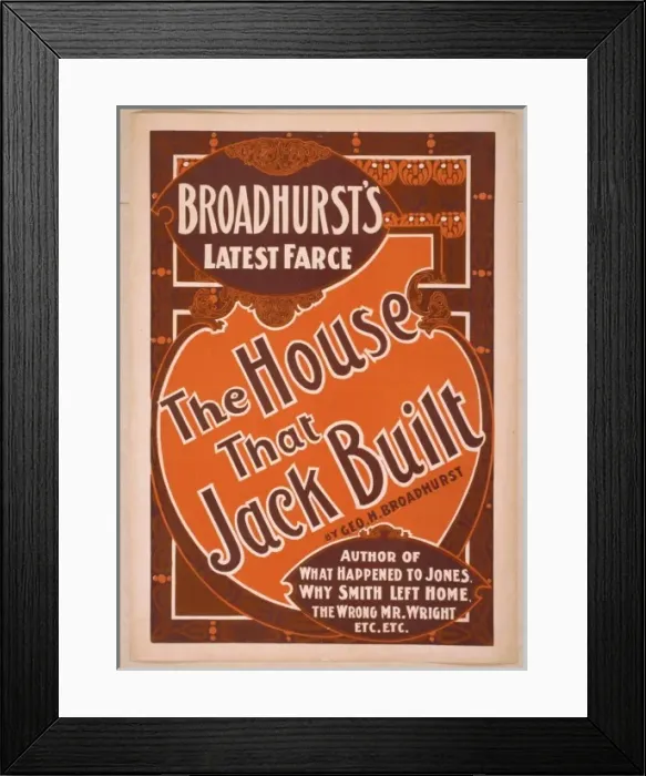 Framed Print : Broadhursts latest farce, The house that Jack built by Geo Framed Print : Broadhursts latest farce, The house that Jack built by Geo