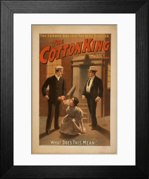 Framed Print : The cotton king the London Adelphi Theatre success : by Sutt Framed Print : The cotton king the London Adelphi Theatre success : by Sutt