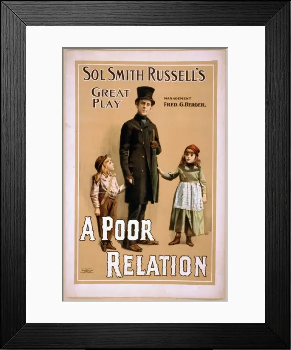 Framed Print : Sol Smith Russells great play, A poor relation Framed Print : Sol Smith Russells great play, A poor relation