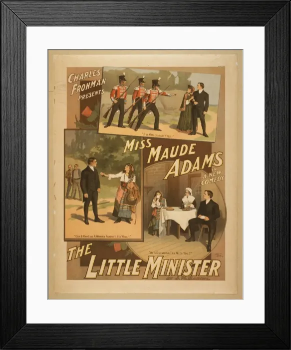 Framed Print : Charles Frohman presents Miss Maude Adams in a new comedy, T Framed Print : Charles Frohman presents Miss Maude Adams in a new comedy, T