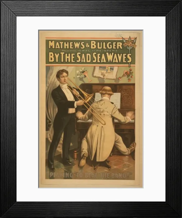 Framed Print : Mathews & Bulger presenting rag time opera, By the sad sea w Framed Print : Mathews & Bulger presenting rag time opera, By the sad sea w