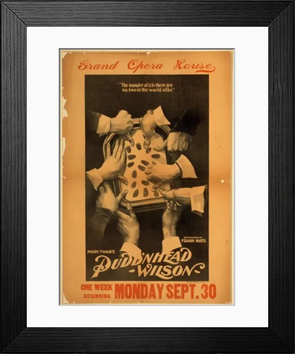 Framed Print : Mark Twains Pudd nhead Wilson dramatized by Frank Mayo Framed Print : Mark Twains Pudd nhead Wilson dramatized by Frank Mayo
