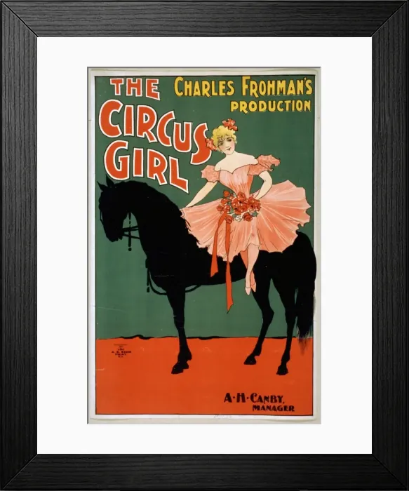 Framed Print : Charles Frohmans production, The circus girl Framed Print : Charles Frohmans production, The circus girl