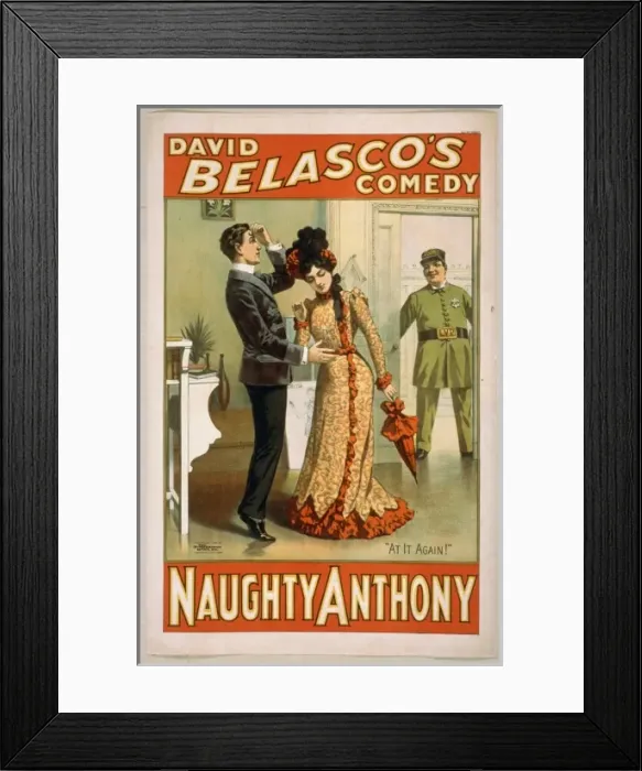 Framed Print : David Belascos comedy, Naughty Anthony Framed Print : David Belascos comedy, Naughty Anthony
