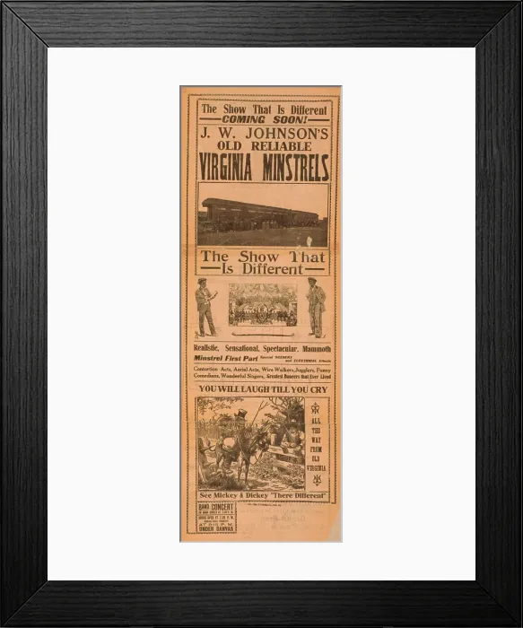 Framed Print : JW Johnsons Old Reliable Virginia Minstrels the show that i Framed Print : JW Johnsons Old Reliable Virginia Minstrels the show that i