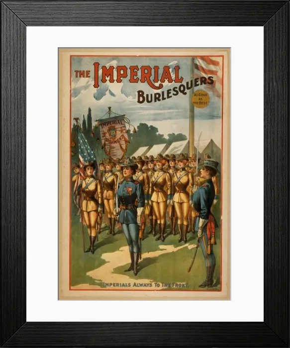 Framed Print : The Imperial Burlesquers as good as the best Framed Print : The Imperial Burlesquers as good as the best