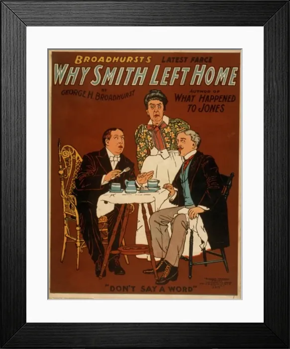 Framed Print : Why Smith left home Broadhursts latest farce : by George H Framed Print : Why Smith left home Broadhursts latest farce : by George H