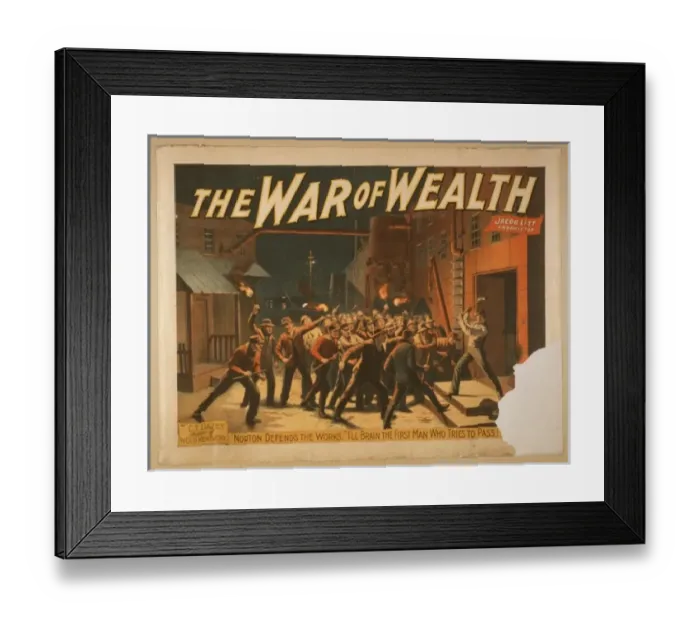 Framed Print : The war of wealth Framed Print : The war of wealth
