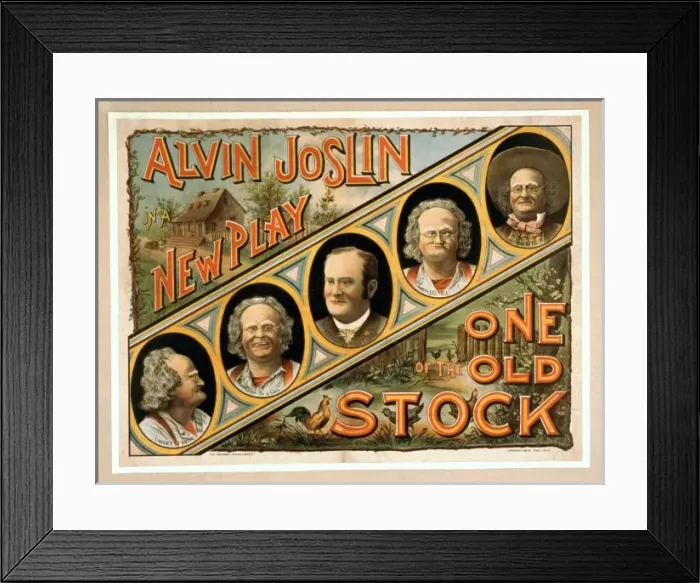 Framed Print : Alvin Joslin in a new play One of the old stock Framed Print : Alvin Joslin in a new play One of the old stock
