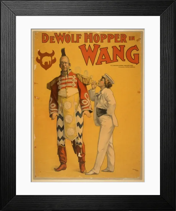 Framed Print : De Wolf Hopper in Wang by J. Cheever Goodwin & Woolson Morse Framed Print : De Wolf Hopper in Wang by J. Cheever Goodwin & Woolson Morse