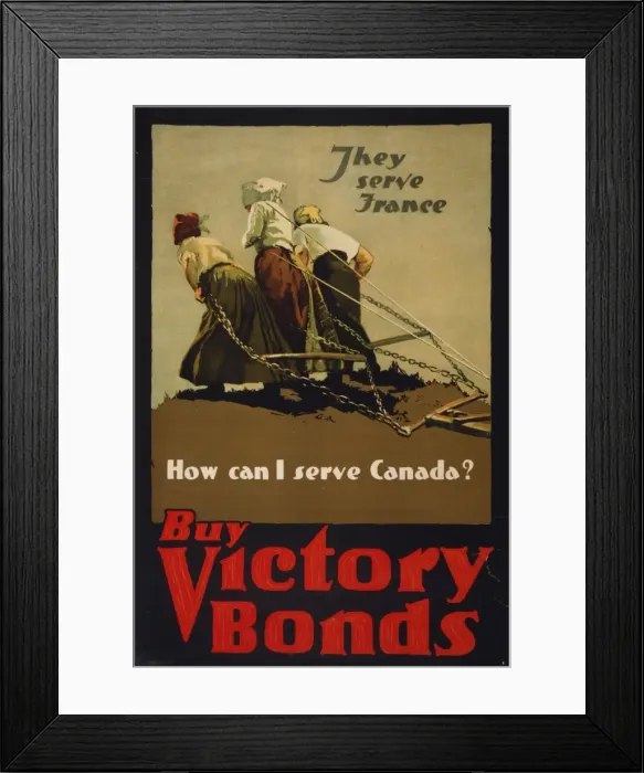 Framed Print : They serve France - How can I serve Canada? Buy Victory Bond Framed Print : They serve France - How can I serve Canada? Buy Victory Bond