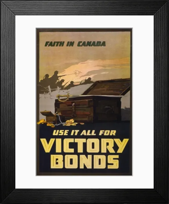 Framed Print : Faith in Canada - Use it all for Victory Bonds Framed Print : Faith in Canada - Use it all for Victory Bonds