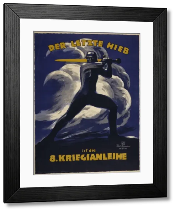 Framed Print : Der letzte Hieb ist die 8. Kriegsanleihe Framed Print : Der letzte Hieb ist die 8. Kriegsanleihe
