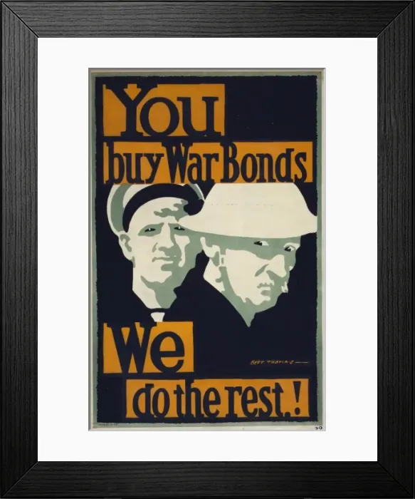 Framed Print : You buy war bonds. We do the rest Framed Print : You buy war bonds. We do the rest