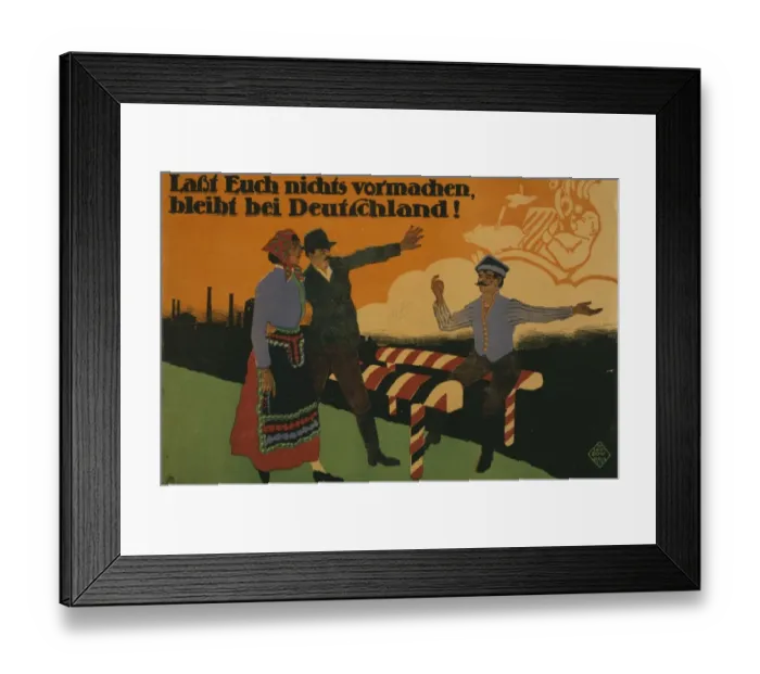 Framed Print : Lasst Euch nichts vormachen, bleibt bei Deutschland Framed Print : Lasst Euch nichts vormachen, bleibt bei Deutschland