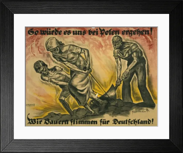 Framed Print : So wurde es uns bei Polen erehen! Wir Bauern stimmen fur Deu Framed Print : So wurde es uns bei Polen erehen! Wir Bauern stimmen fur Deu