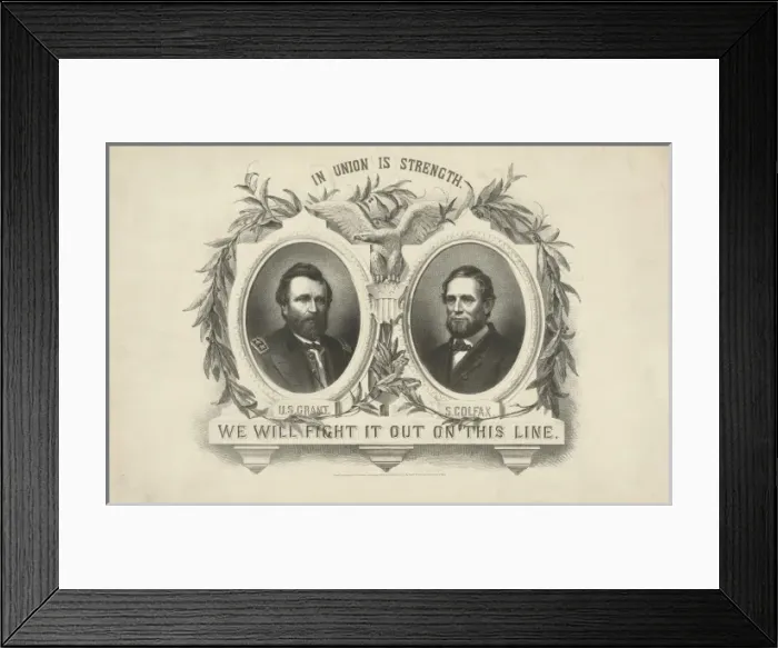 Framed Print : In union is strength. We will fight it out on this line Framed Print : In union is strength. We will fight it out on this line