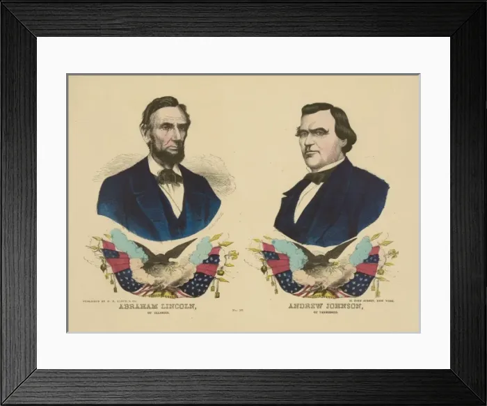 Framed Print : Abraham Lincoln of Illinois. Andrew Johnson of Tennessee. No Framed Print : Abraham Lincoln of Illinois. Andrew Johnson of Tennessee. No
