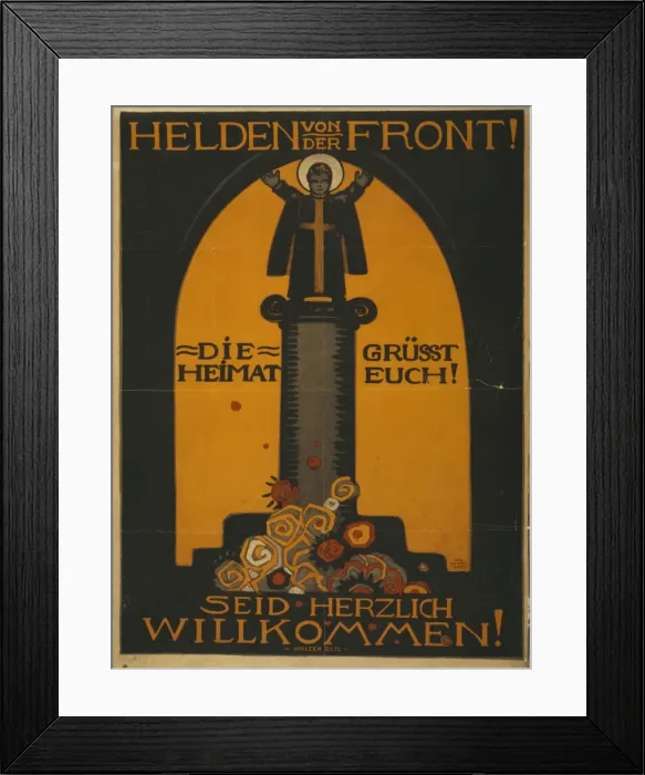 Framed Print : Helden von der Front, die Heimat grusst euch! Seid herzlich Framed Print : Helden von der Front, die Heimat grusst euch! Seid herzlich