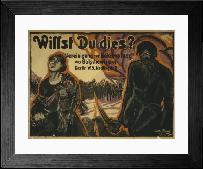 Framed Print : Willst Du dies? Vereinigung zur Bekamphung des Bolschewismus Framed Print : Willst Du dies? Vereinigung zur Bekamphung des Bolschewismus