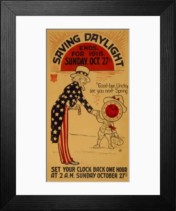 Framed Print : Saving daylight ends, for 1918, Sunday, Oct. 27th Set your c Framed Print : Saving daylight ends, for 1918, Sunday, Oct. 27th Set your c
