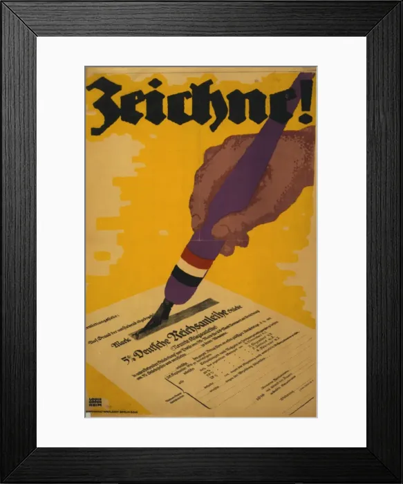 Framed Print : Zeichne!. Poster shows a hand holding a pen and signing a war bond certificate. Date 1918